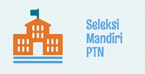 10 PTN Yang Menerima Seleksi Mandiri Jalur UTBK 1 Seleksi Mandiri PTN