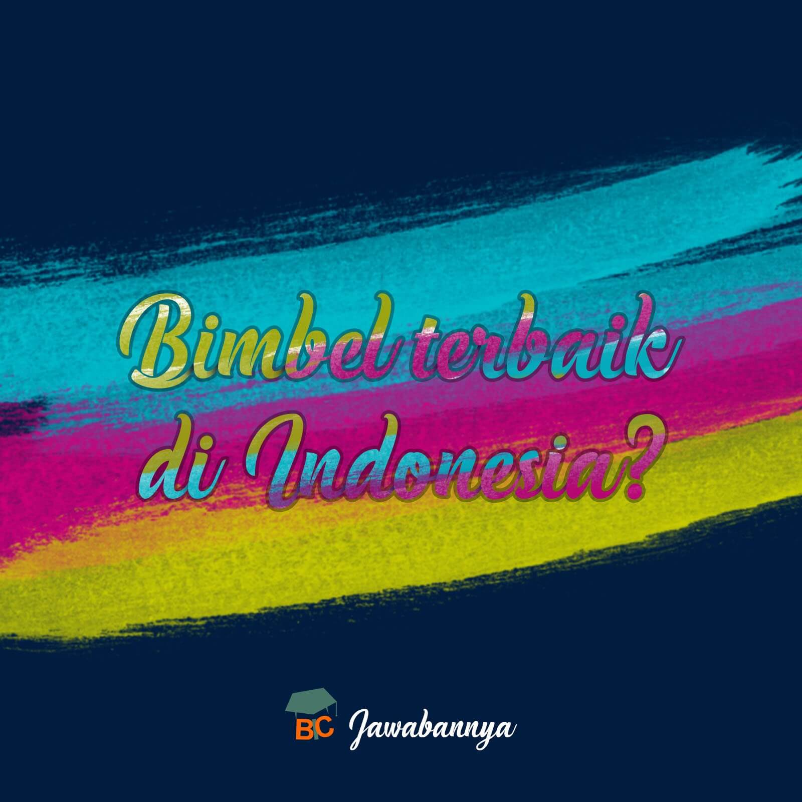 Bimbel Terbaik di Indonesia Jakarta Surabaya Malang Jogja Bandung